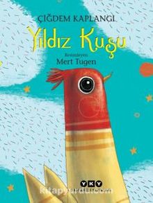 Yıldız Kuşu - Çiğdem Kaplangı