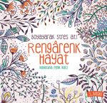 Rengarenk Hayat & Boyayarak Stres At