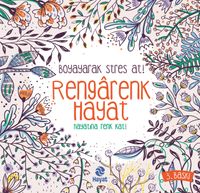 Rengarenk Hayat & Boyayarak Stres At
