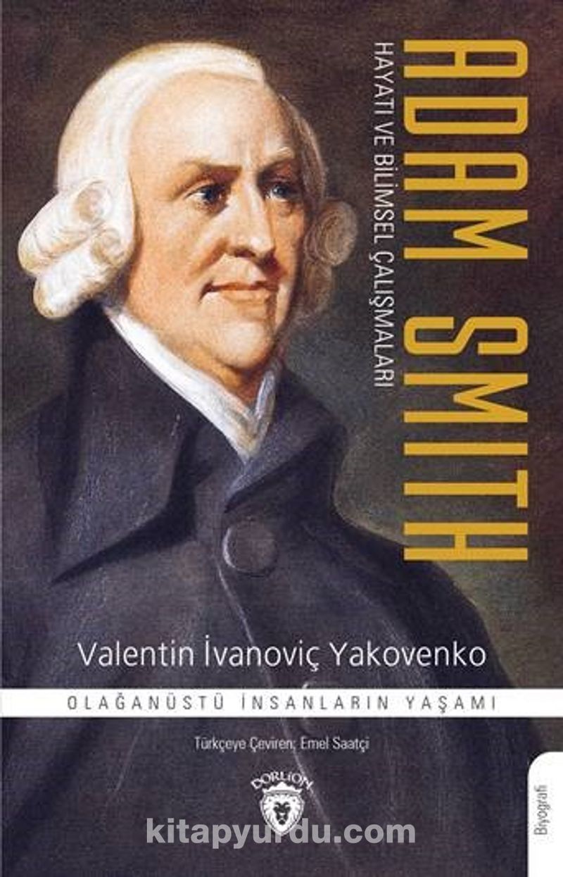 Adam Smith Hayatı ve Bilimsel Çalışmaları