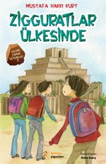 Zigguratlar Ülkesinde / Geçmiş Zaman Gezginleri -2
