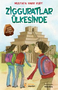 Zigguratlar Ülkesinde / Geçmiş Zaman Gezginleri -2