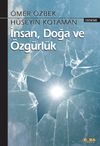 İnsan, Doğa ve &Ouml;zg&uuml;rl&uuml;k