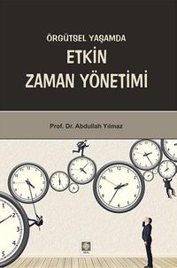 Örgütsel Yaşamda Etkin Zaman Yönetimi