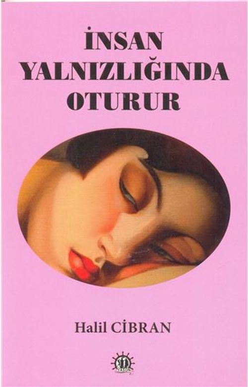 İnsan Yalnızlığında Oturur