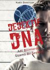 Dedektif DNA & Adli Bilimlerde Gizemli Bir Seyahat