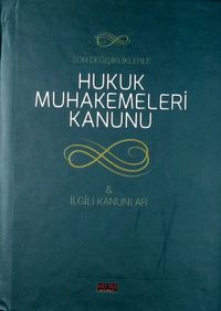 Son Değişikliklerle Hukuk Muhakemeleri Kanunu - İlgili Kanunlar