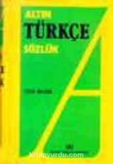 Altın Türkçe Sözlük (Lise) - Hüseyin Kuşçu
