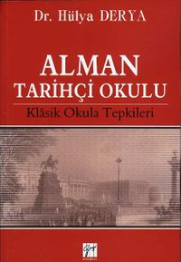 Alman Tarihçi Okulu & Klasik Okula Tepkileri