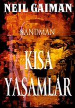 Sandman 7 / Kısa Yaşamlar