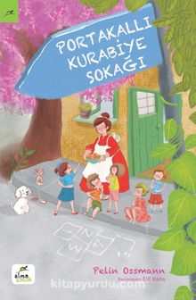 Portakallı Kurabiye Sokağı - Pelin Ossmann