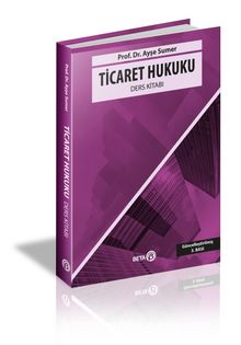 Ticaret Hukuku (Ders Kitabı) - Ayşe Sumer