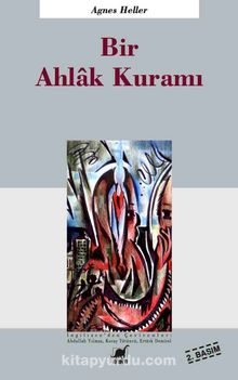 Bir Ahlak Kuramı - Agnes Heller