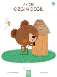 Ayıcık Kızgın Değil