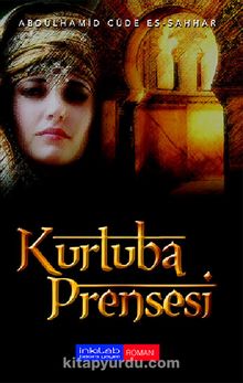 Kurtuba Prensesi - Abdulhamid Cude es-Sahhar