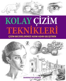 Kolay Çizim Teknikleri & Çizim Becerilerinizi Adım Adım Geliştirin