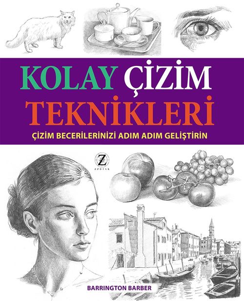 Kolay Çizim Teknikleri - Çizim Becerilerinizi Adım Adım Geliştirin