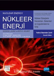 Nükleer Enerji & Nükleer Süreç Kavramlarına, Sistemlerine ve Uygulamalarına Giriş