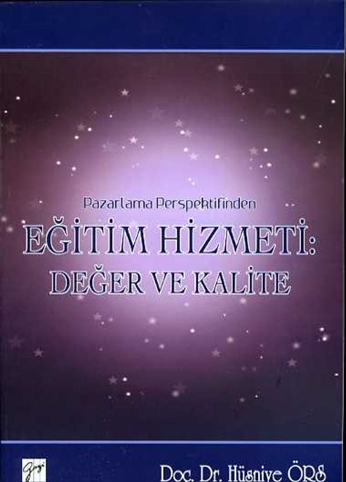 Pazarlama Perspektifinden Eğitim Hizmeti:Değer Ve Kalite