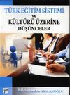 Türk Eğitim Sistemi ve Kültürü Üzerine Düşünceler
