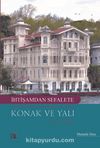 İhtişamdan Sefalete Yeni Türk Edebiyatı’nda Konak Ve Yalı & Roman ve Hikaye