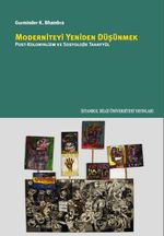 Moderniteyi Yeniden Düşünmek & Post-Kolonyalizm Ve Sosyolojik Tahayyül