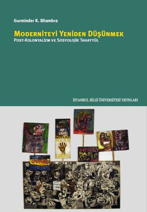 Moderniteyi Yeniden Düşünmek & Post-Kolonyalizm Ve Sosyolojik Tahayyül
