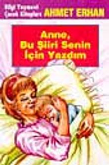 Anne, Bu Şiiri Senin İçin Yazdım