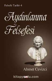 Aydınlanma Felsefesi - Ahmet Cevizci