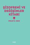 Şizofreni ve Değişimler Kitabı
