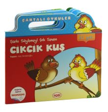 Şarkı Söylemeyi Çok Seven Cikcik Kuş / Çantalı Öyküler Dizisi