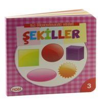 Şekiller / İlk Öğrendiklerim Dizisi