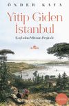Yitip Giden İstanbul & Kaybolan Mirasın Peşinde