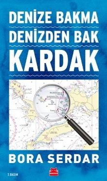 Kardak & Denize Bakma Denizden Bak