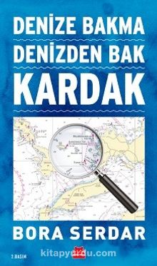 Kardak & Denize Bakma Denizden Bak - Bora Serdar