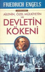 Ailenin, Özel Mülkiyetin ve Devletin Kökeni