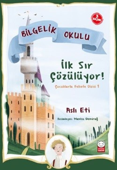 Bilgelik Okulu - İlk Sır Çözülüyor / Çocuklarla Felsefe Dizisi 1