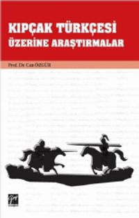Kıpçak Türkçesi Üzerine Araştırmalar