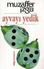 Ayvayı Yedik