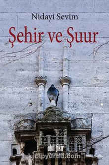 Şehir ve Şuur - Nidayi Sevim