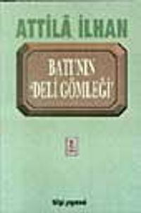 Batı'nın Deli Gömleği