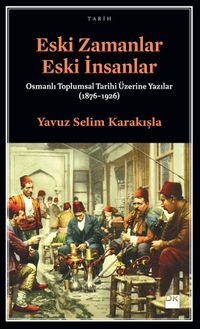 Eski Zamanlar Eski İnsanlar