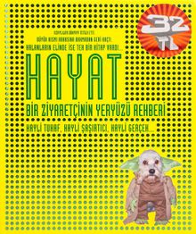 Hayat & Bir Ziyaretçinin Yeryüzü Rehberi