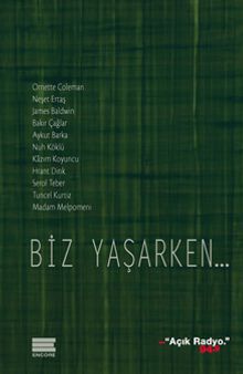 Biz Yaşarken...