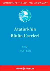 Atatürk'ün Bütün Eserleri /24.Cilt