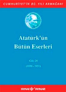 Atatürk'ün Bütün Eserleri /24.Cilt