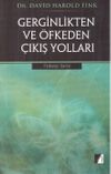 Gerginlikten ve &Ouml;fkeden &Ccedil;ıkış Yolları