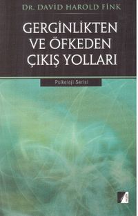 Gerginlikten ve Öfkeden Çıkış Yolları
