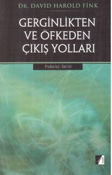 Gerginlikten ve Öfkeden Çıkış Yolları