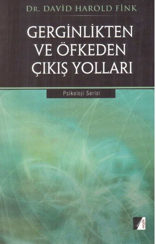 Gerginlikten ve Öfkeden Çıkış Yolları